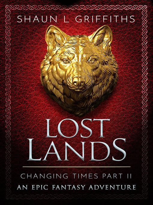 Title details for Lost Lands by Shaun L Griffiths - Available